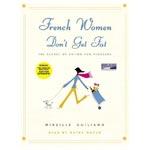 French Women Don’t Get Fat Diet