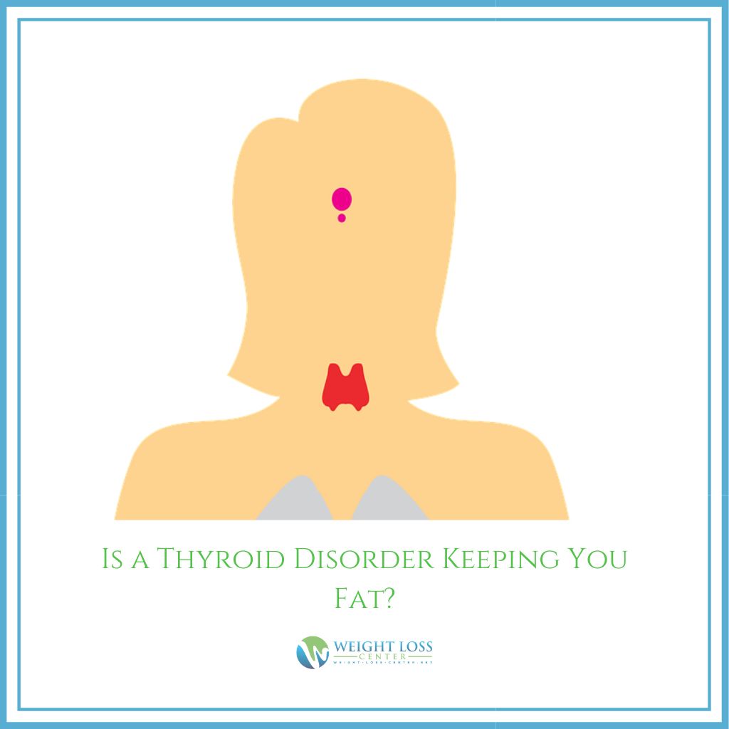 Thyroid Disorder Keeping You Fat