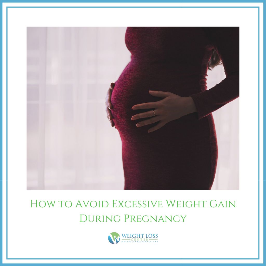 Excessive Weight Gain During Pregnancy