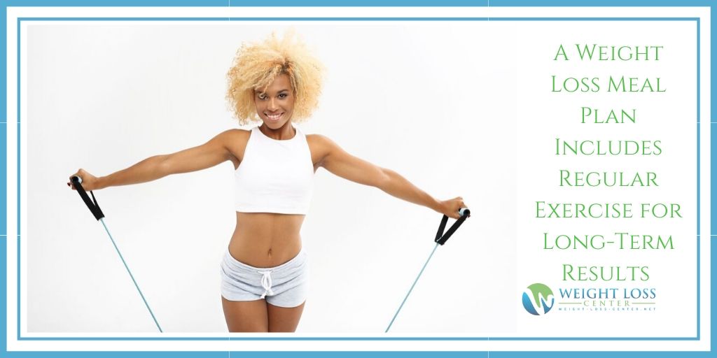 Weight Loss Meal Plan Includes Exercise