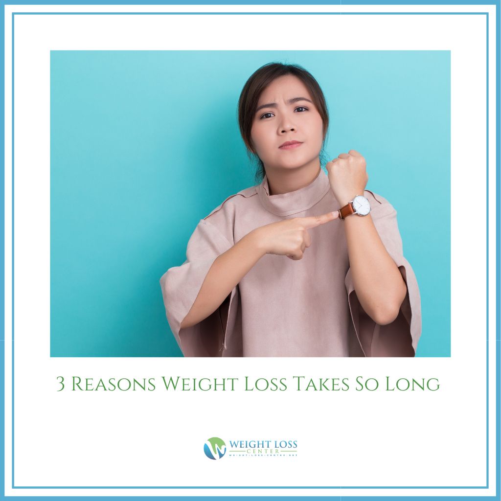Why Weight Loss Takes So Long 