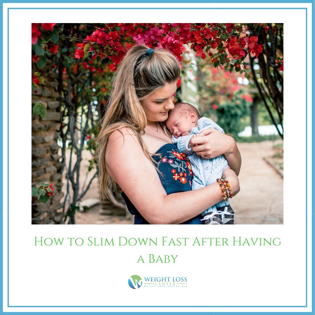 Slim Down Fast Postpartum