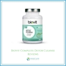 Biovit Complete Detox Cleanse Reviews