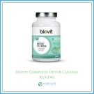 Biovit Complete Detox Cleanse Reviews