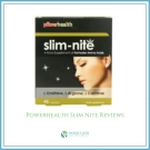 Powerhealth Slim Nite Reviews