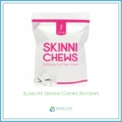 Slimlite Skinni Chews Reviews